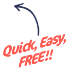 Quick, Easy, FREE!
